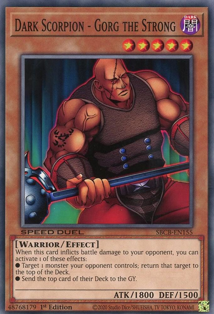 Dark Scorpion - Gorg the Strong SBCB-EN155 card from Speed Duel: Battle City Box