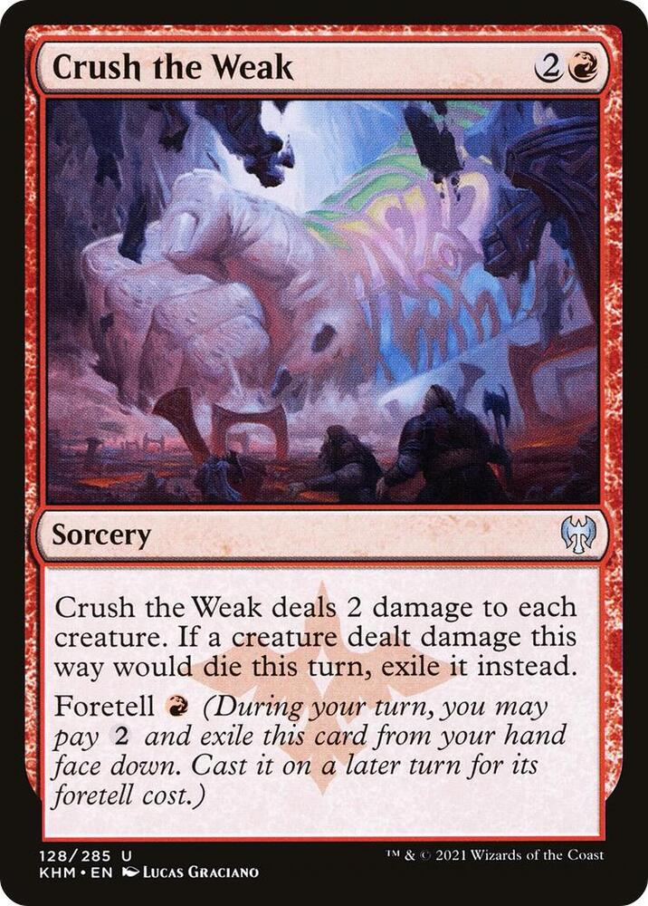 Crush the Weak 128 card from Kaldheim