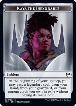 Emblem - Kaya the Inexorable 20 card from Kaldheim