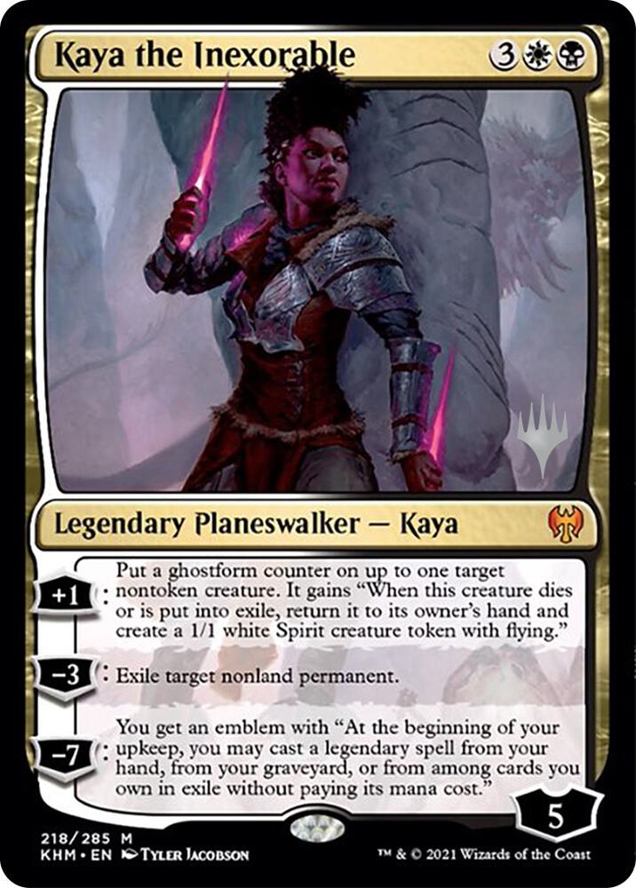 Kaya the Inexorable 218 card from Promo Pack: Kaldheim