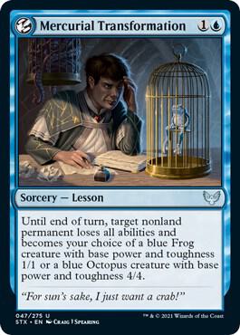 Mercurial Transformation 47 card from Strixhaven: School of Mages