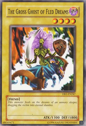 The Gross Ghost of Fled Dreams DB1-EN247 card from Dark Beginning 1