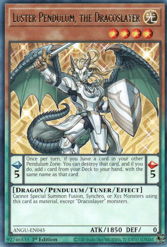 Luster Pendulum, the Dracoslayer ANGU-EN045 card from Ancient Guardians