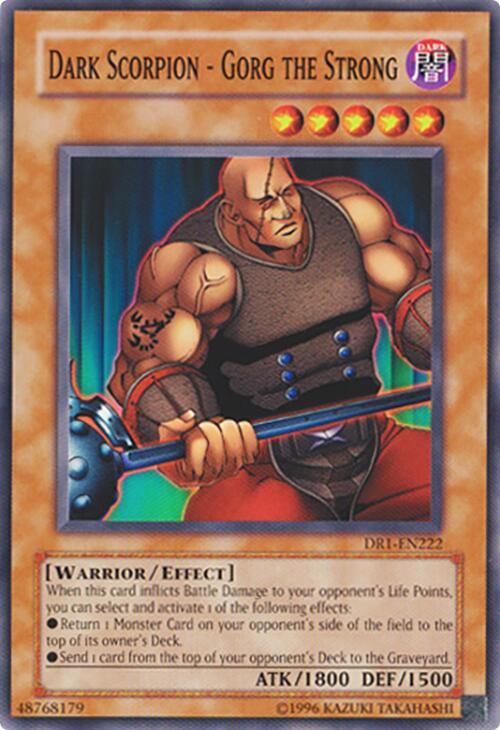 Dark Scorpion - Gorg the Strong DR1-EN222 card from Dark Revelation Volume 1