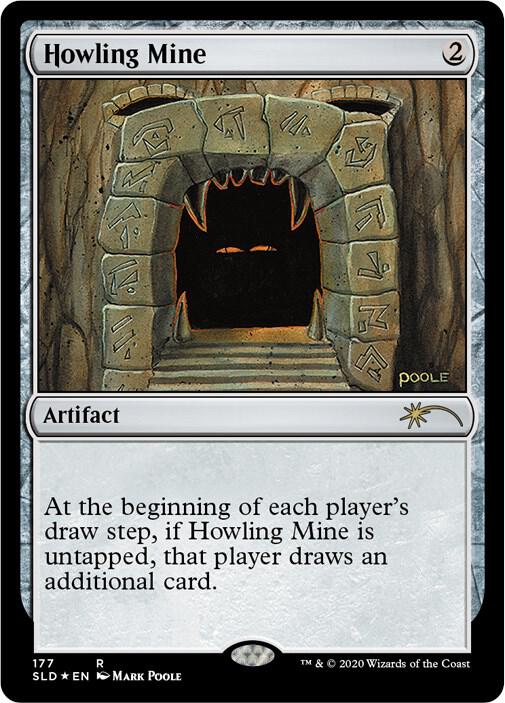 Howling Mine 177 card from Secret Lair Drop Series