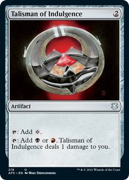 Talisman of Indulgence 219 card from Commander: Adventures in the Forgotten Realms