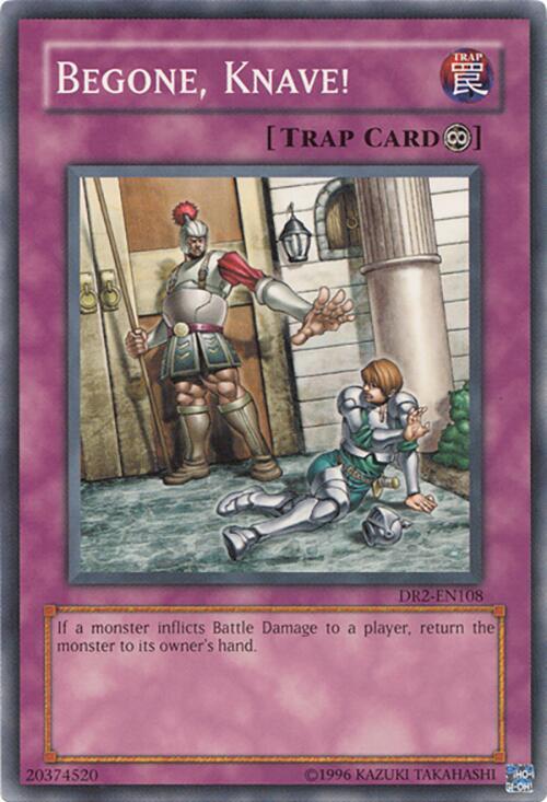Begone, Knave! DR2-EN108 card from Dark Revelation Volume 2