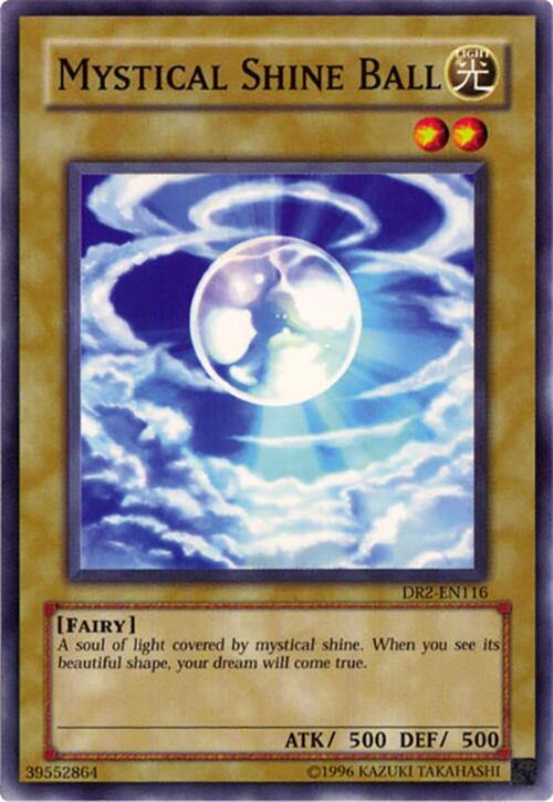 Mystical Shine Ball DR2-EN116 card from Dark Revelation Volume 2