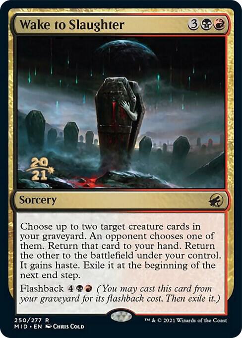 Wake to Slaughter 250 card from Prerelease Cards