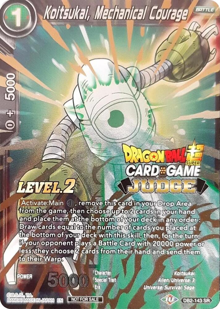 Koitsukai, Mechanical Courage (Level 2) DB2-143 card from Judge Promotion Cards