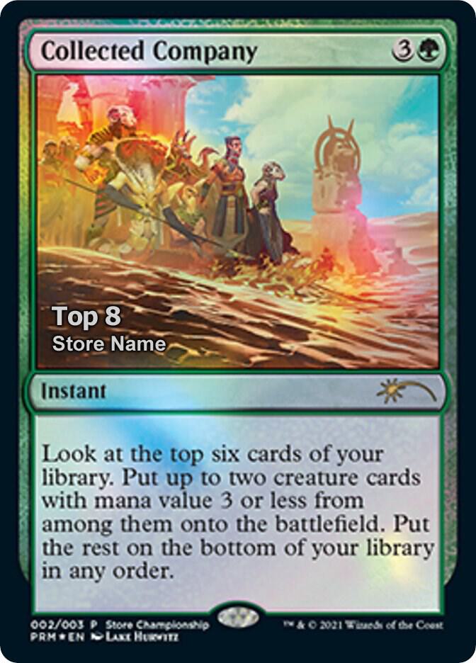 Collected Company (Top 8) 2 card from Game Day & Store Championship Promos