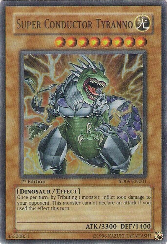Super Conductor Tyranno SD09-EN001 card from Structure Deck: Dinosaur's Rage