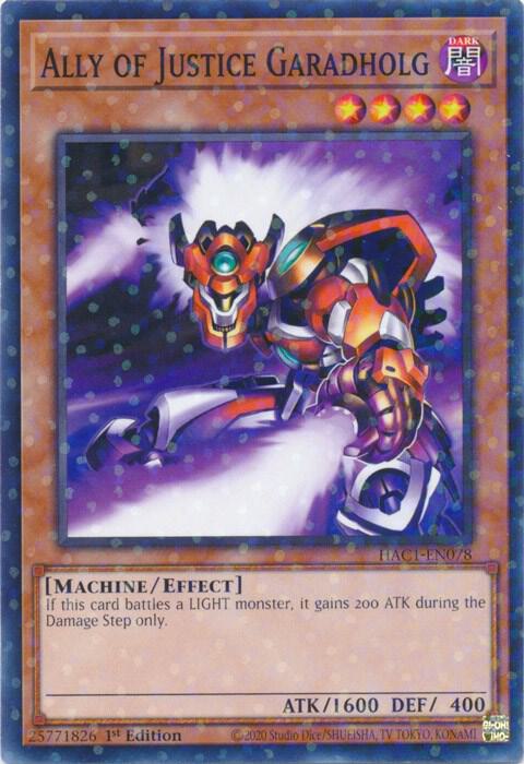 Ally of Justice Garadholg (Duel Terminal) HAC1-EN078 card from Hidden Arsenal: Chapter 1