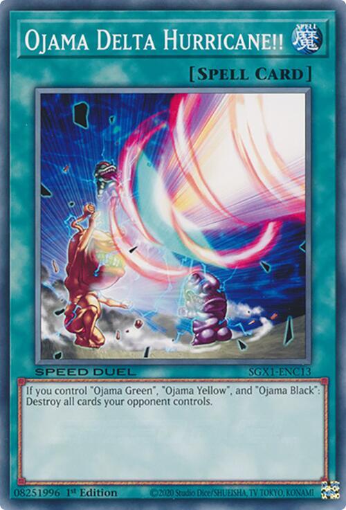 Ojama Delta Hurricane!! SGX1-ENC13 card from Speed Duel GX: Duel Academy Box