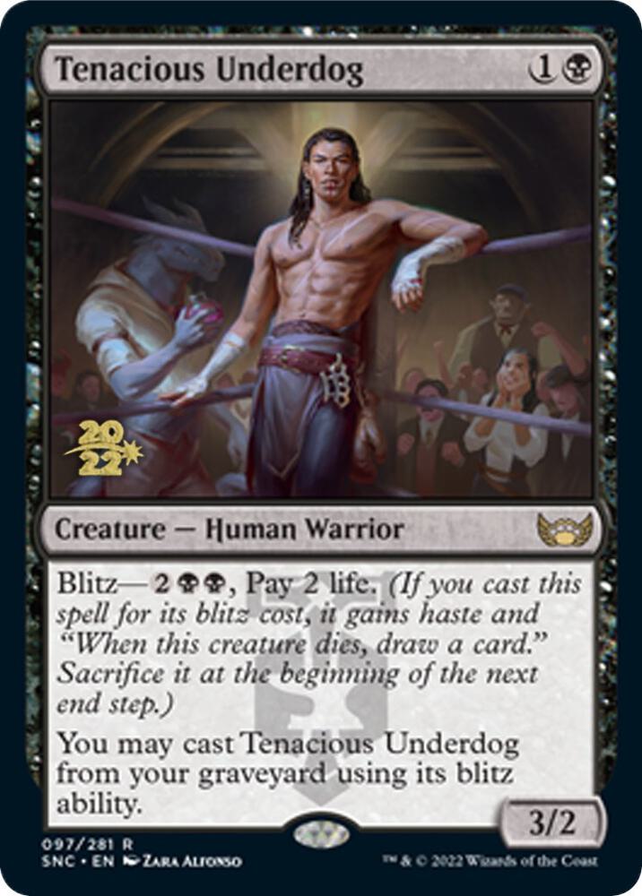 Tenacious Underdog 97 card from Prerelease Cards