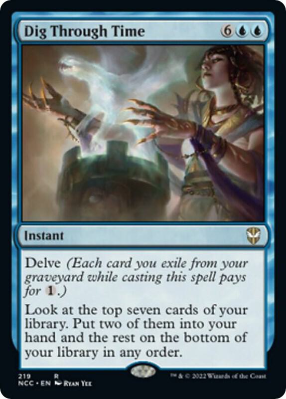 Dig Through Time 219 card from Commander: Streets of New Capenna