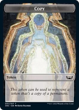 Copy Token 1 card from Streets of New Capenna