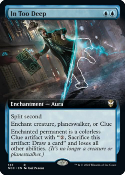 In Too Deep (Extended Art) 128 card from Commander: Streets of New Capenna