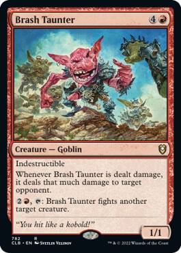 Brash Taunter 782 card from Commander Legends: Battle for Baldur's Gate