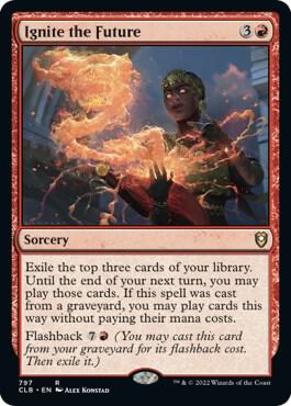 Ignite the Future 797 card from Commander Legends: Battle for Baldur's Gate