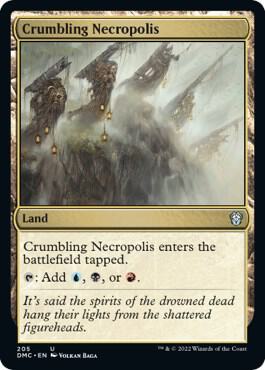 Crumbling Necropolis 205 card from Commander: Dominaria United