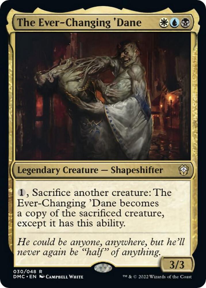 The Ever-Changing 'Dane 30 card from Commander: Dominaria United