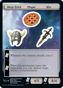 Deep-Fried Plague Myr 14 card from Unfinity