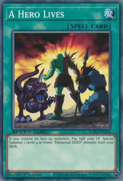 A Hero Lives SGX2-ENA16 card from Speed Duel GX: Midterm Paradox