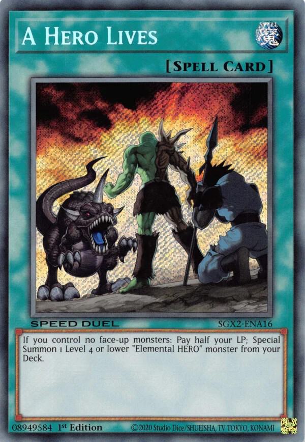 A Hero Lives (Secret Rare) SGX2-ENA16 card from Speed Duel GX: Midterm Paradox
