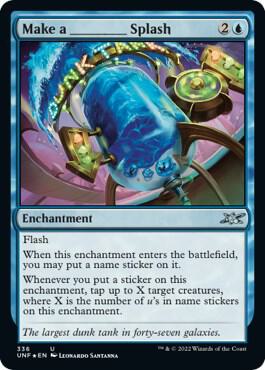 Make a _____ Splash (Galaxy Foil) 336 card from Unfinity