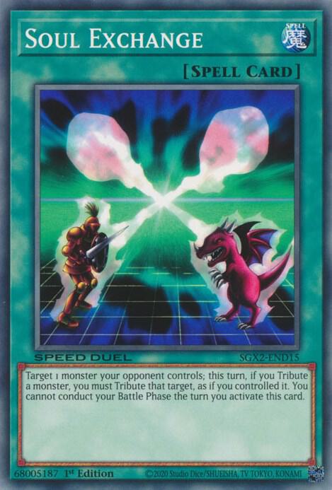 Soul Exchange SGX2-END15 card from Speed Duel GX: Midterm Paradox