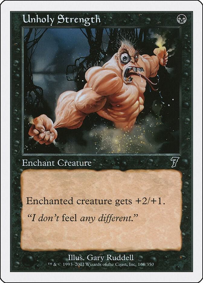 Unholy Strength 168 card from 7th Edition