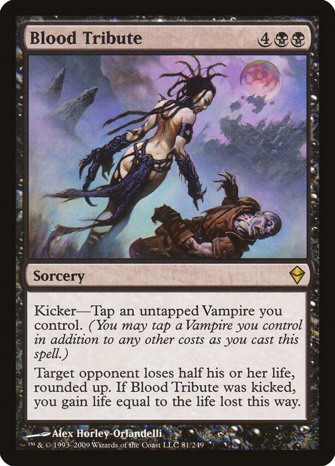 Blood Tribute 81 card from Zendikar