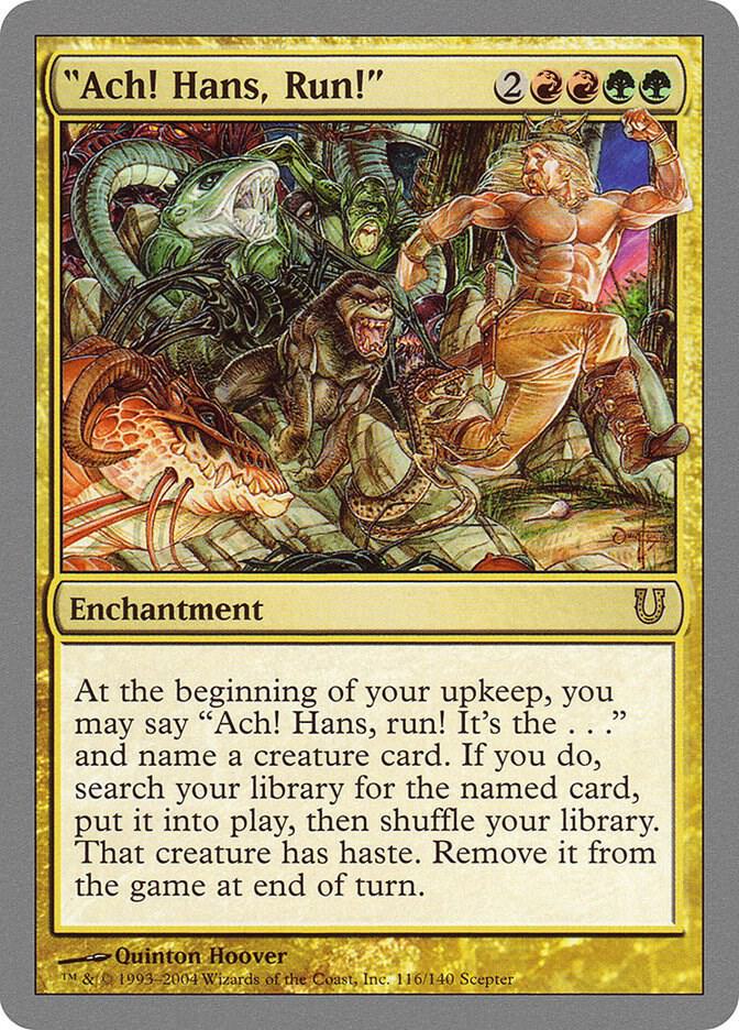 Ach! Hans, Run! 116 card from Unhinged