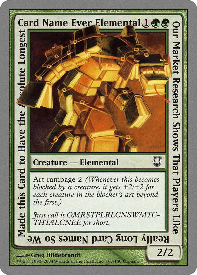 Our Market Research Shows That Players Like Really Long Card Names.... 107 card from Unhinged
