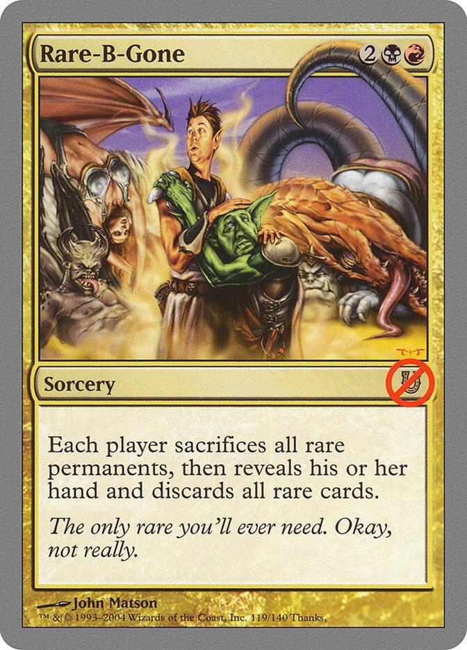 Rare-B-Gone 119 card from Unhinged