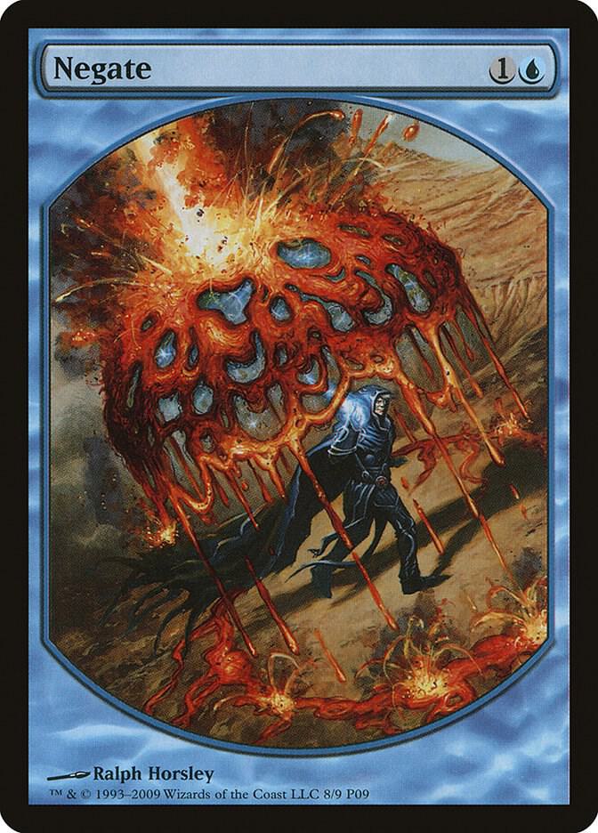 Negate 8 card from Magic Player Rewards