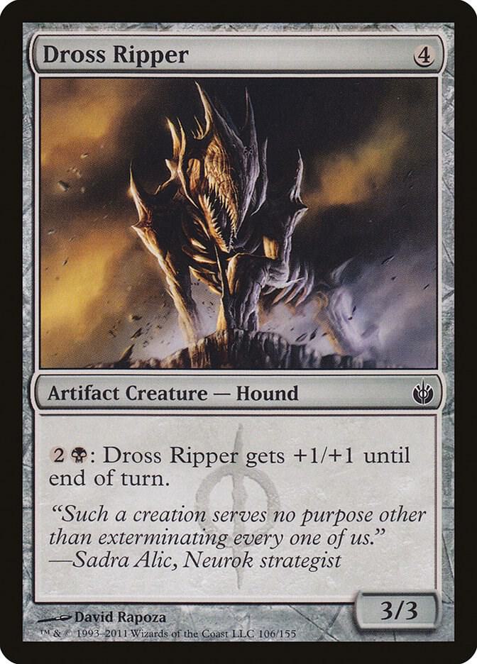 Dross Ripper 106 card from Mirrodin Besieged