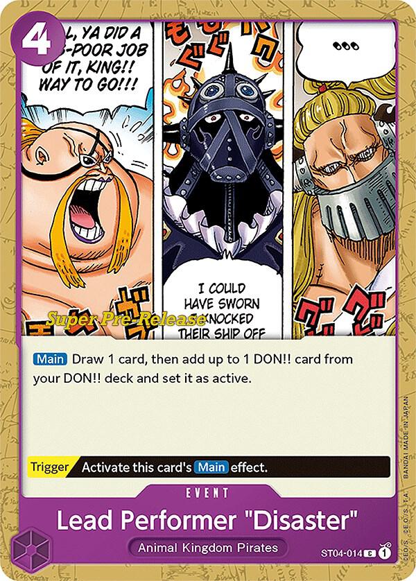 Lead Performer "Disaster" ST04-014 card from Super Pre-Release Starter Deck 4: Animal Kingdom Pirates