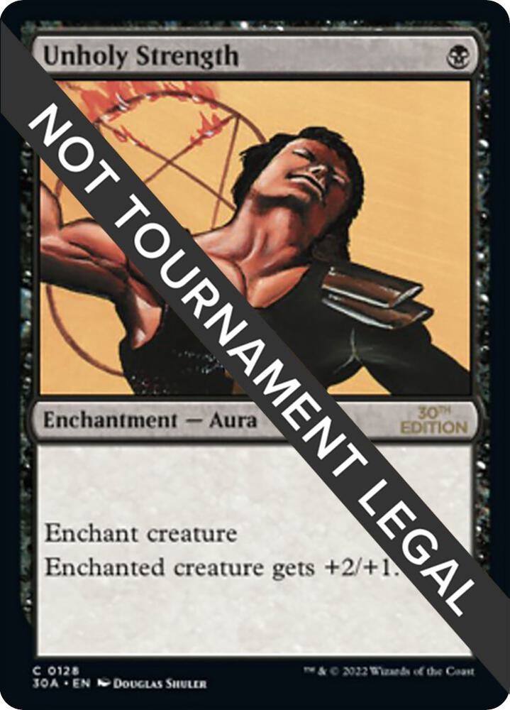 Unholy Strength 128 card from 30th Anniversary Edition