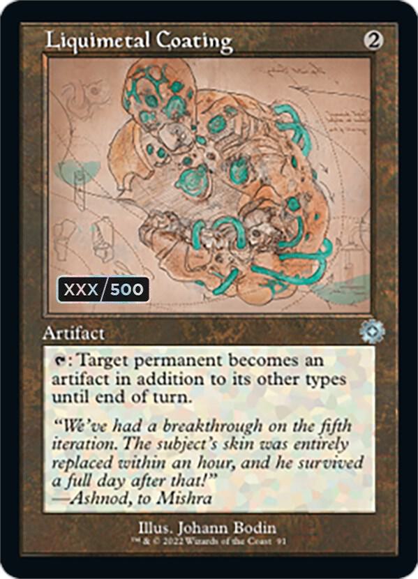 Liquimetal Coating (Schematic) (Serial Numbered) 91 card from The Brothers' War: Retro Frame Artifacts