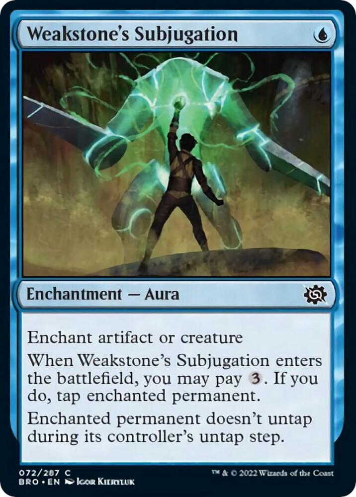 Weakstone's Subjugation 72 card from The Brothers' War