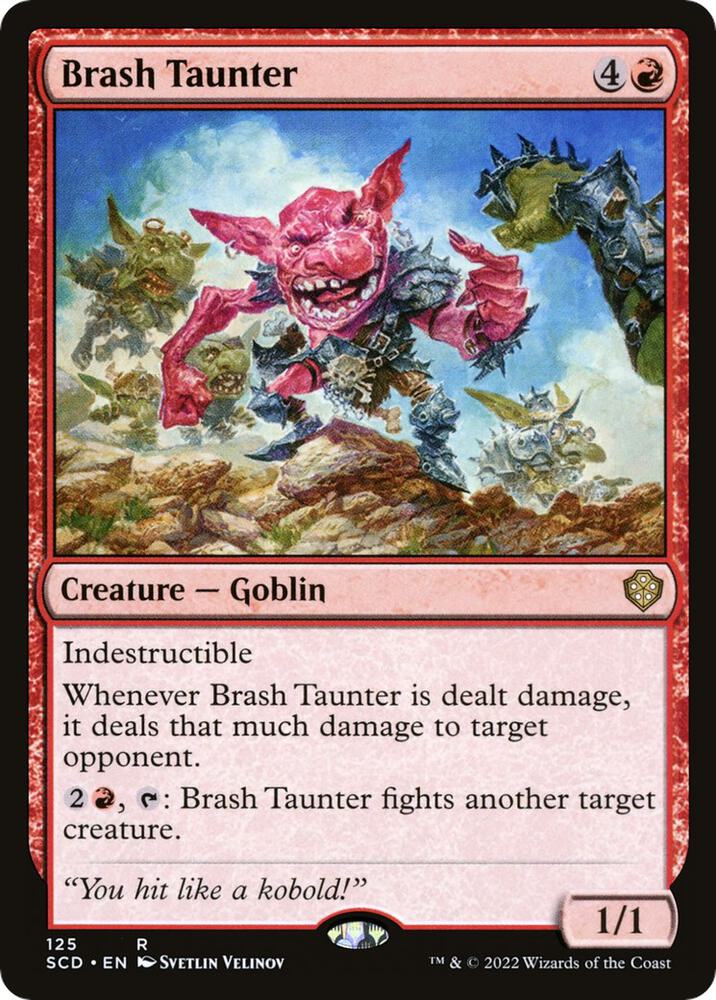 Brash Taunter 125 card from Starter Commander Decks