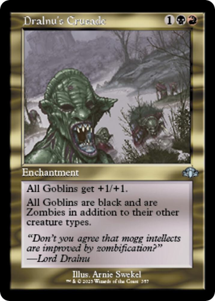 Dralnu's Crusade (Retro Frame) 357 card from Dominaria Remastered