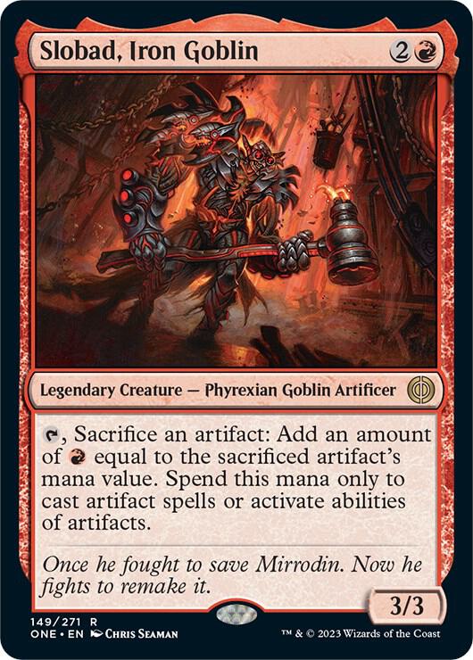 Slobad, Iron Goblin 149 card from Phyrexia: All Will Be One