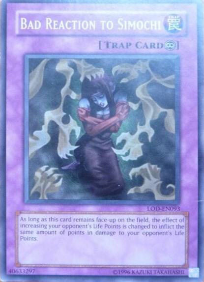 Bad Reaction to Simochi LOD-EN093 card from Legacy of Darkness (Worldwide English)