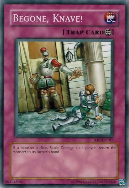 Begone, Knave! IOC-EN107 card from Invasion of Chaos (Worldwide English)