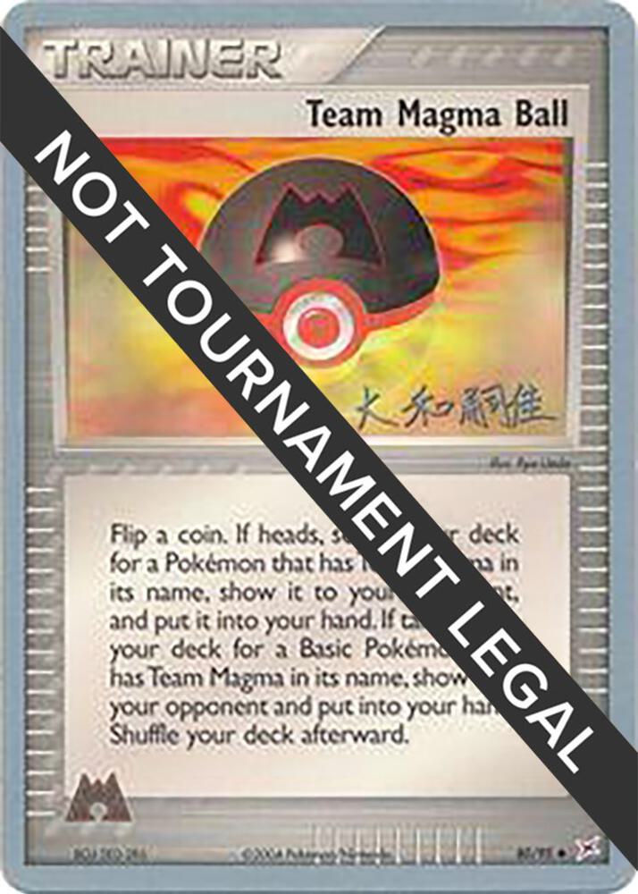 Team Magma Ball - 2004 (Tsuguyoshi Yamato) 80/95 card from World Championship Decks