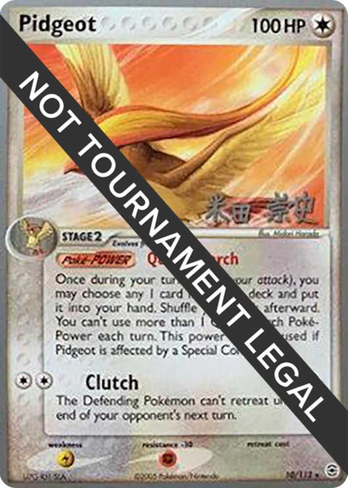 Pidgeot - 2005 (Takashi Yoneda) 10/112 card from World Championship Decks