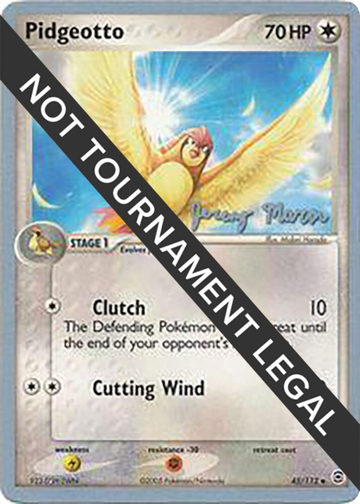 Pidgeotto - 2005 (Jeremy Maron) 45/112 card from World Championship Decks